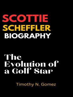 cover image of SCOTTIE SCHEFFLER BIOGRAPHY